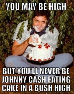 johnny-cash-eating-cake-in-a-bush-high